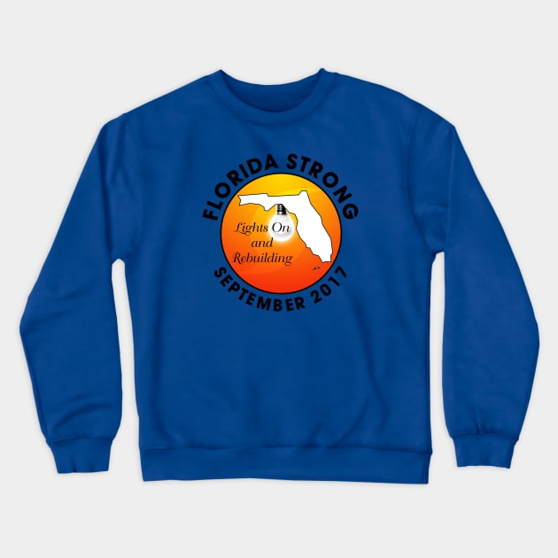 Florida Strong Crewneck Sweatshirt by CreativePhil